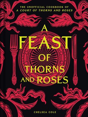 A Feast of Thorns and Roses - ebook